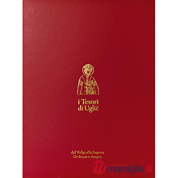 Tesori di Uglic dal Volga alla Laguna. Ediz. italiana e inglese (I)