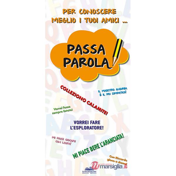 Passa parola per conoscere meglio i tuoi amici
