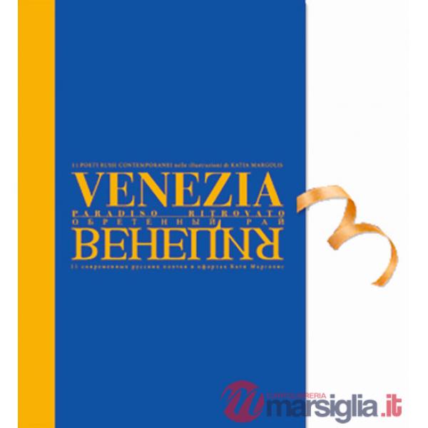 Venezia paradiso ritrovato. Ediz. italiana e russa