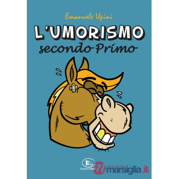 Umorismo secondo Primo. Con gioco da tavolo completo di dado e pedine (L')
