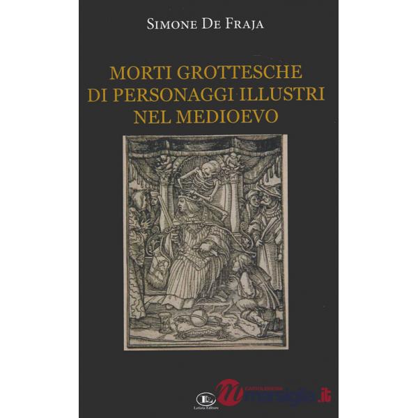 Morti grottesche di personaggi illustri nel Medioevo