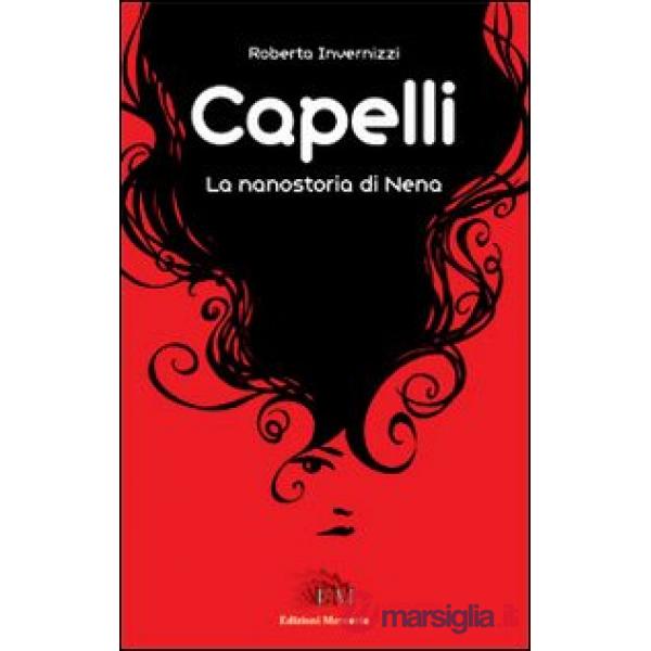 Capelli. La nanostoria di Nena