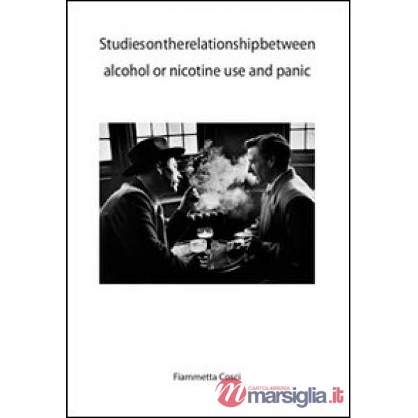 Studies on the relationship between alcohol or nicotine. Use and panic