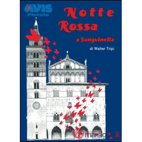 Notte rossa a Sanguinella