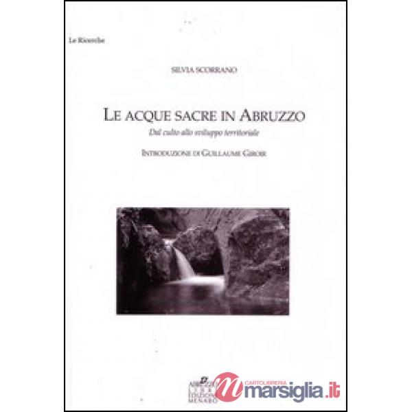 Acque sacre in Abruzzo. Dal culto allo sviluppo territoriale (Le)