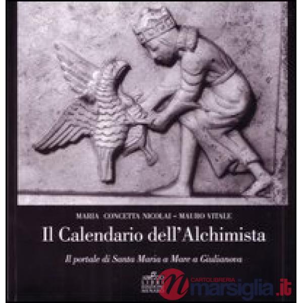 Calendario dell'alchimista. Il portale di santa Maria a mare a Giulianova (Il)