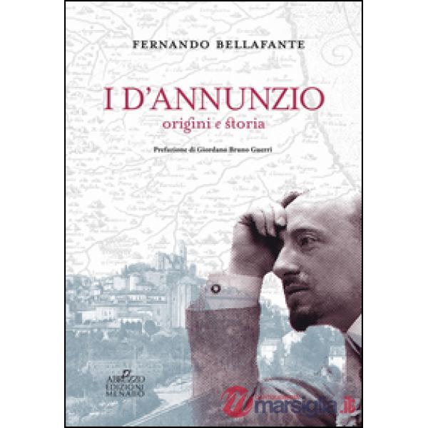 D'Annunzio. Origini e storia (I)
