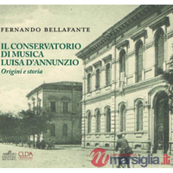 Conservatorio di musica Luisa D'Annunzio. Origini e storia (Il)