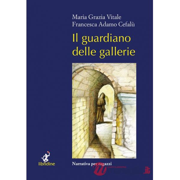 Guardiano delle gallerie (Il)