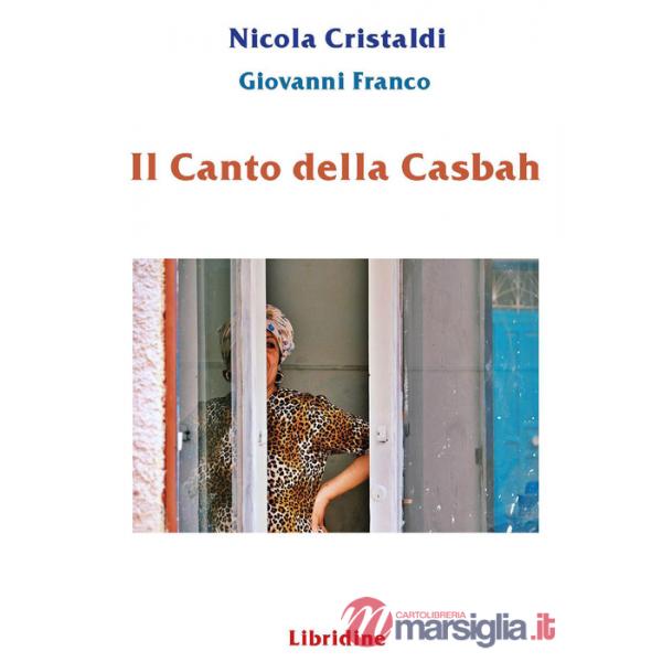 Canto della casbah. Ediz. illustrata (Il)