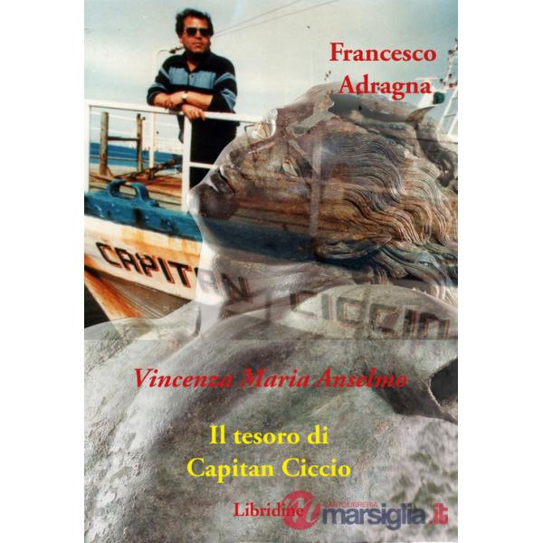 Francesco Adragna. Il tesoro di Capitan Ciccio