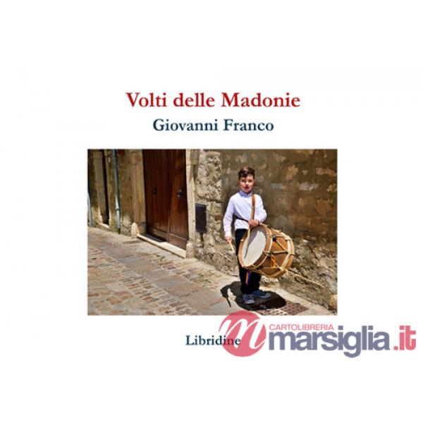 Volti delle Madonie. Ediz. illustrata