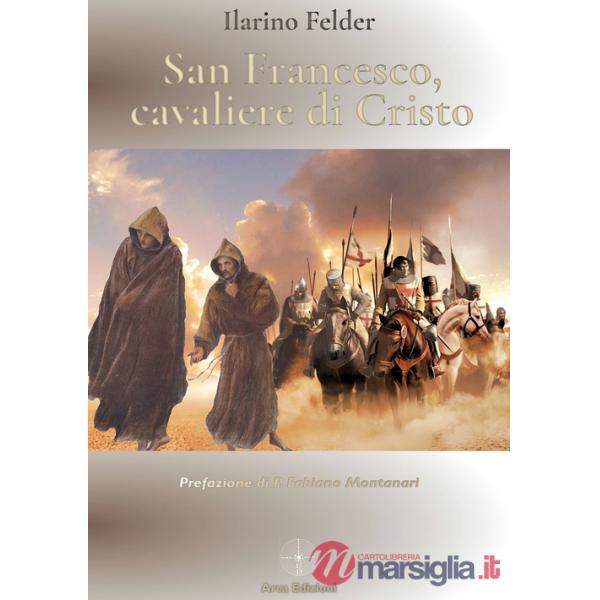 San Francesco, cavaliere di Cristo