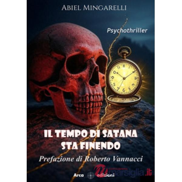 Tempo di Satana sta finendo (Il)