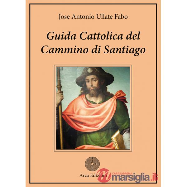 Guida cattolica del Cammino di Santiago