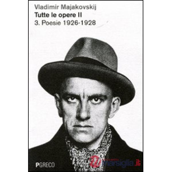 Tutte le opere. Vol. 2: Poesie 1926-1930