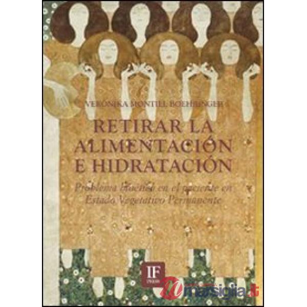 Retirar la alimentación e hidratación. Problema bioètico en el paciente en estado vegetativo permanente