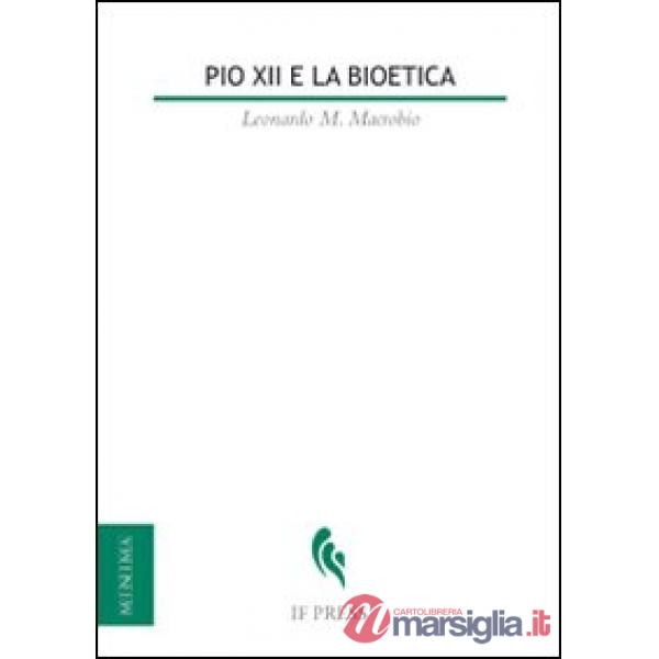 Pio XII e la bioetica