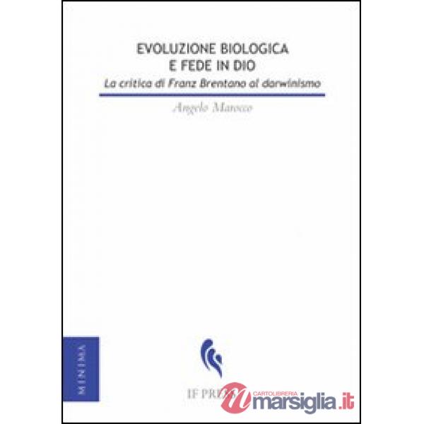 Evoluzione biologica e fede in Dio. La critica di Franz Brentano al darwinismo