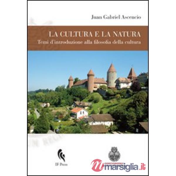 Filosofia della cultura. Temi d'introduzione alla filosofia della cultura