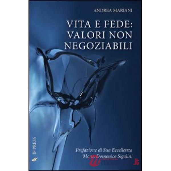 Vita e fede. Valori non negoziabili