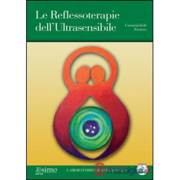 Reflessoterapie dell'ultrasensibile in naturopatia (Le)