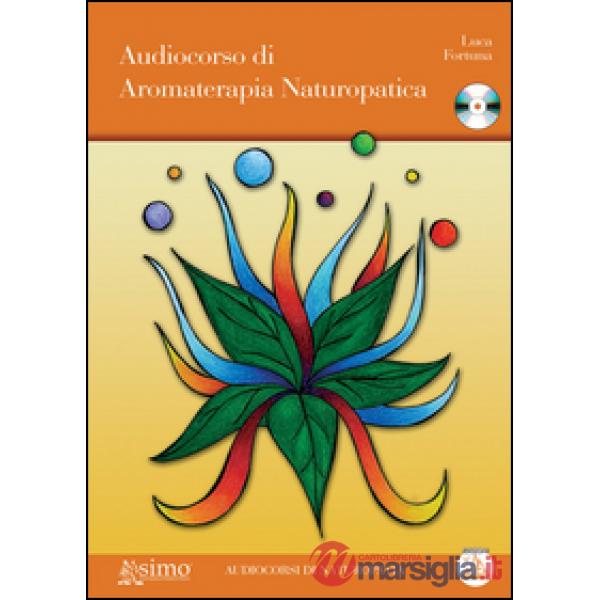 Audiocorso di aromaterapia naturopatica