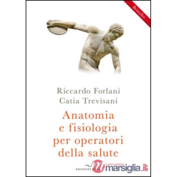 Anatomia e fisiologia per operatori della salute
