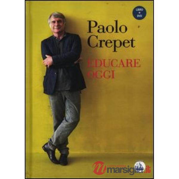 Educare oggi. Con DVD
