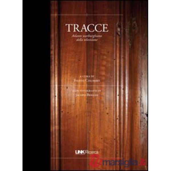 Tracce. Atlante warburghiano della Tv