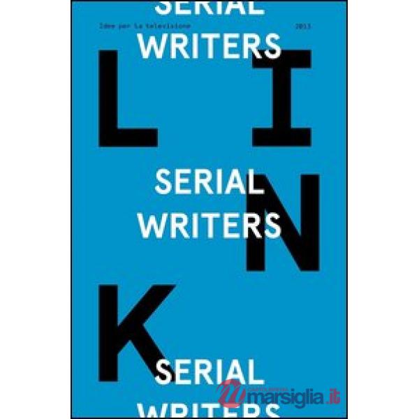 Serial writers. Link. Idee per la televisione