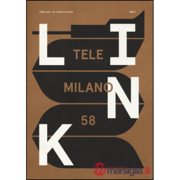 Link. Idee per la televisione. Con DVD. Vol. 17: TeleMilano 58.