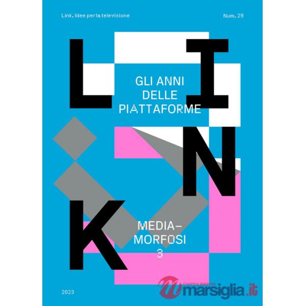 Mediamorfosi. Gli anni delle piattaforme. Vol. 3