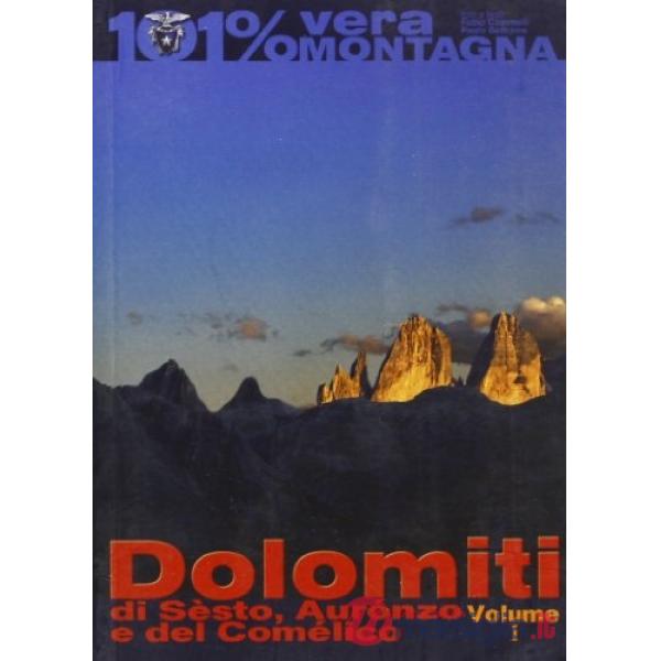 Dolomiti di Sesto, Auronzo, e del Comelico. Vol. 1