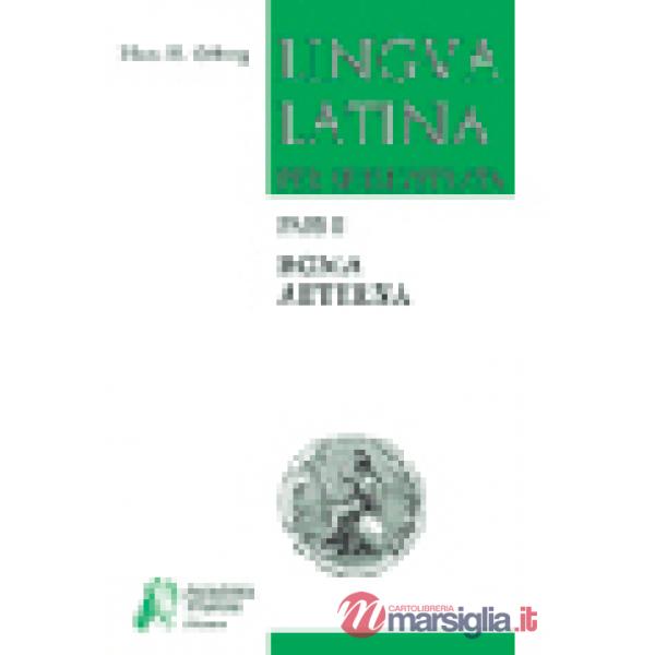 LINGUA LATINA PER SE ILLUSTRATA ROMA AETERNA + INDICES