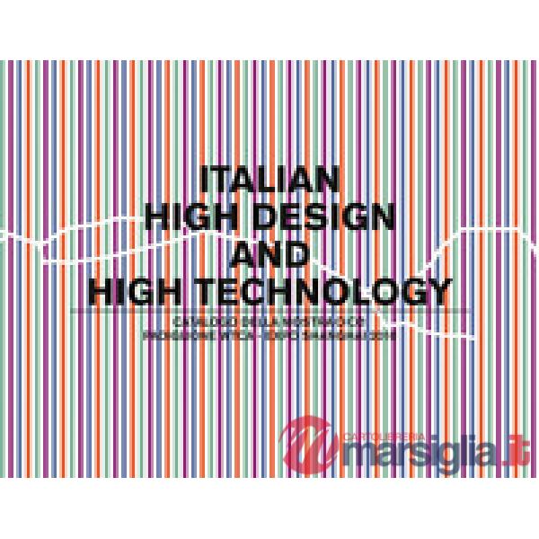Italian, high design & high technology. Ediz. italiana e inglese