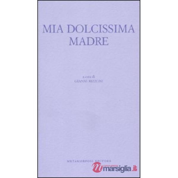Mia dolcissima madre