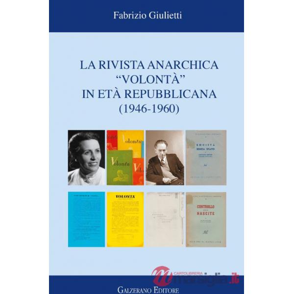 Rivista anarchica «Volontà» in età repubblicana (1946-1960) (La)