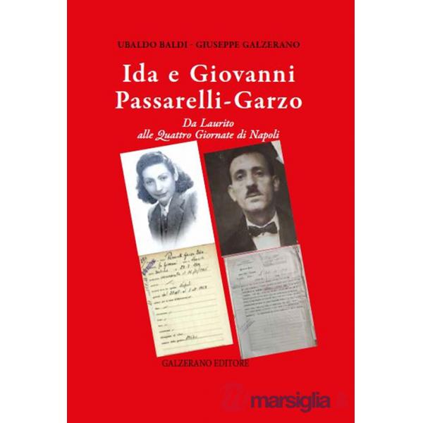 Ida e Giovanni Passarelli Garzo. Da Laurito alle quattro giornate di Napoli
