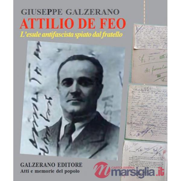 Attilio De Feo. L'esule antifascista spiato dal fratello