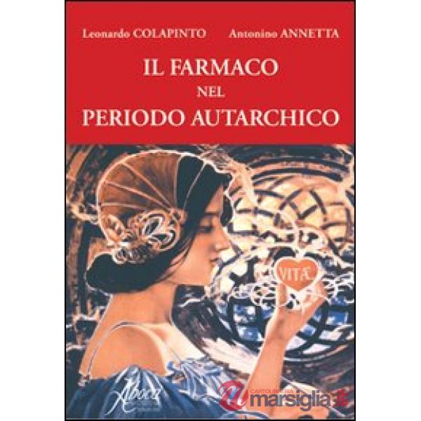 Farmaco nel periodo autarchico (Il)