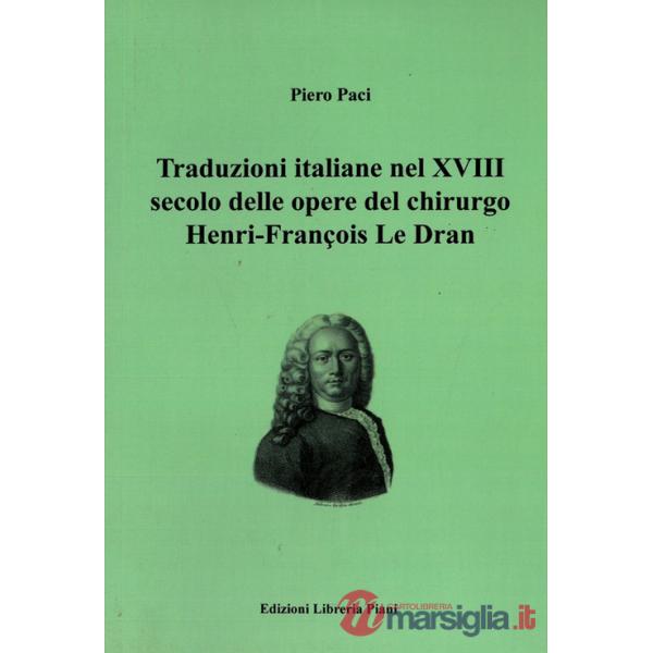 Traduzioni italiane nel XVIII secolo delle opere del chirurgo Henry-François Le Dran