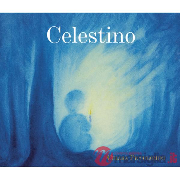 Celestino. Ediz. illustrata