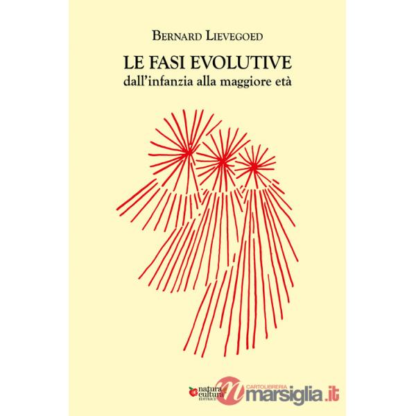 Fasi evolutive dall'infanzia alla maggiore età (Le)