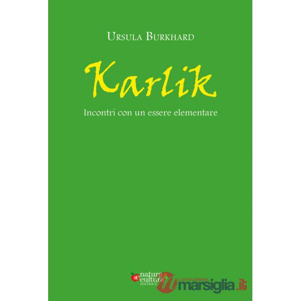 Karlik. Incontri con un essere elementare