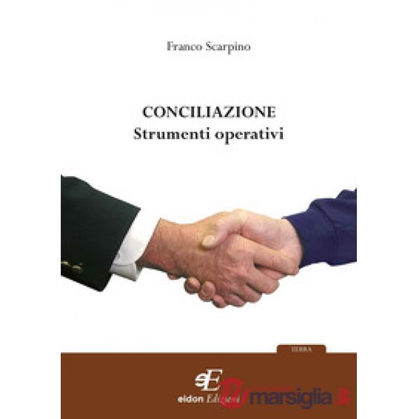 Conciliazione. Strumenti operativi