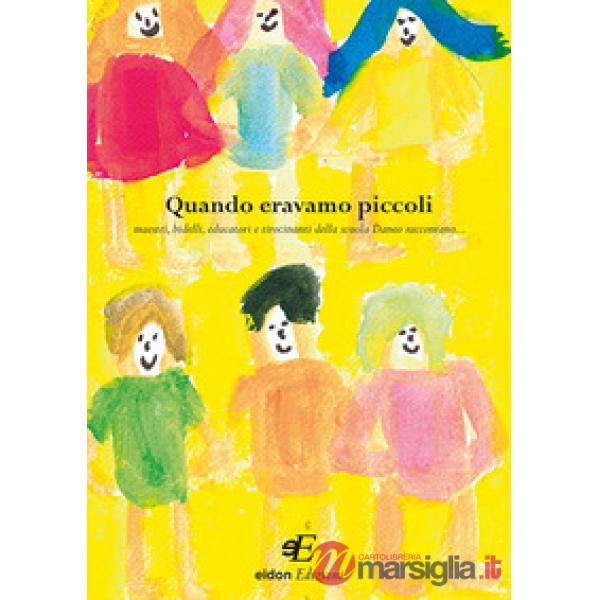 Quando eravamo piccoli