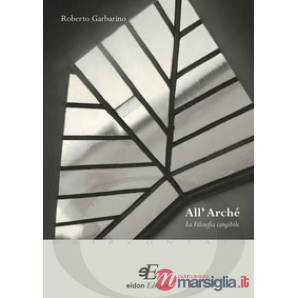 All'archè. La filosofia tangibile