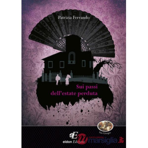 Sui passi dell'estate perduta