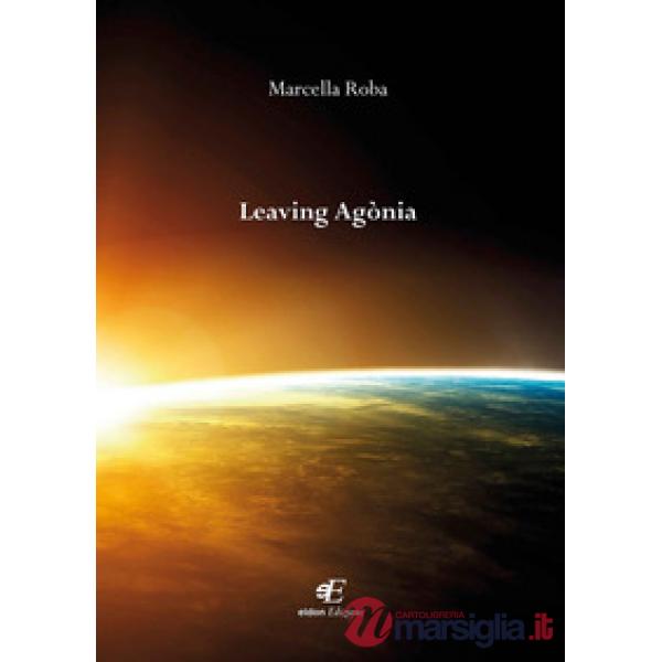 Leaving agònia